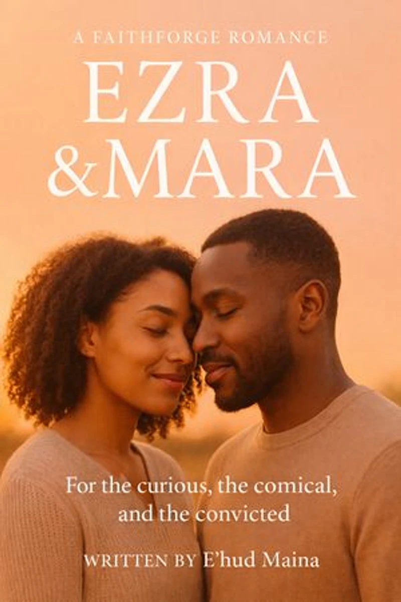 Ezra & Mara: A Faithforge Romance