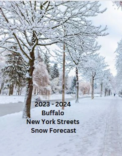 2023 - 2024 Buffalo New York Streets Snow Forecast