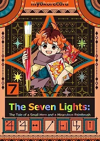 The Seven Lights: The Tale of a Small Hero and a Miraculous Paintbrush: Chapter7