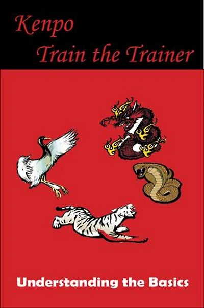 Kenpo Train the Trainer: Understanding the Basics