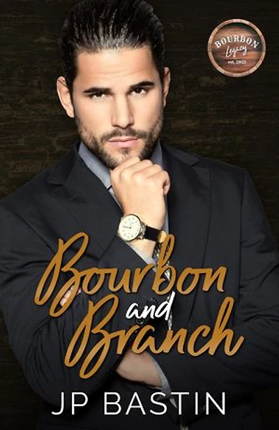 Bourbon and Branch: Bourbon Legacy, #5