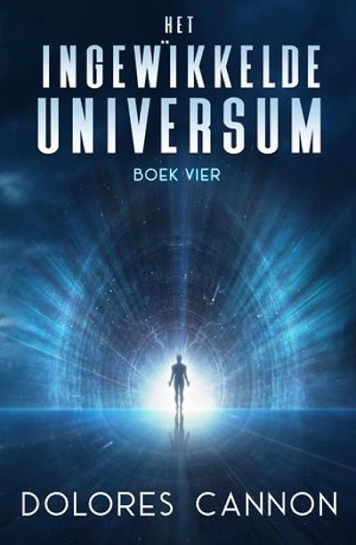 Het Ingewikkelde Universum: Boek Vier