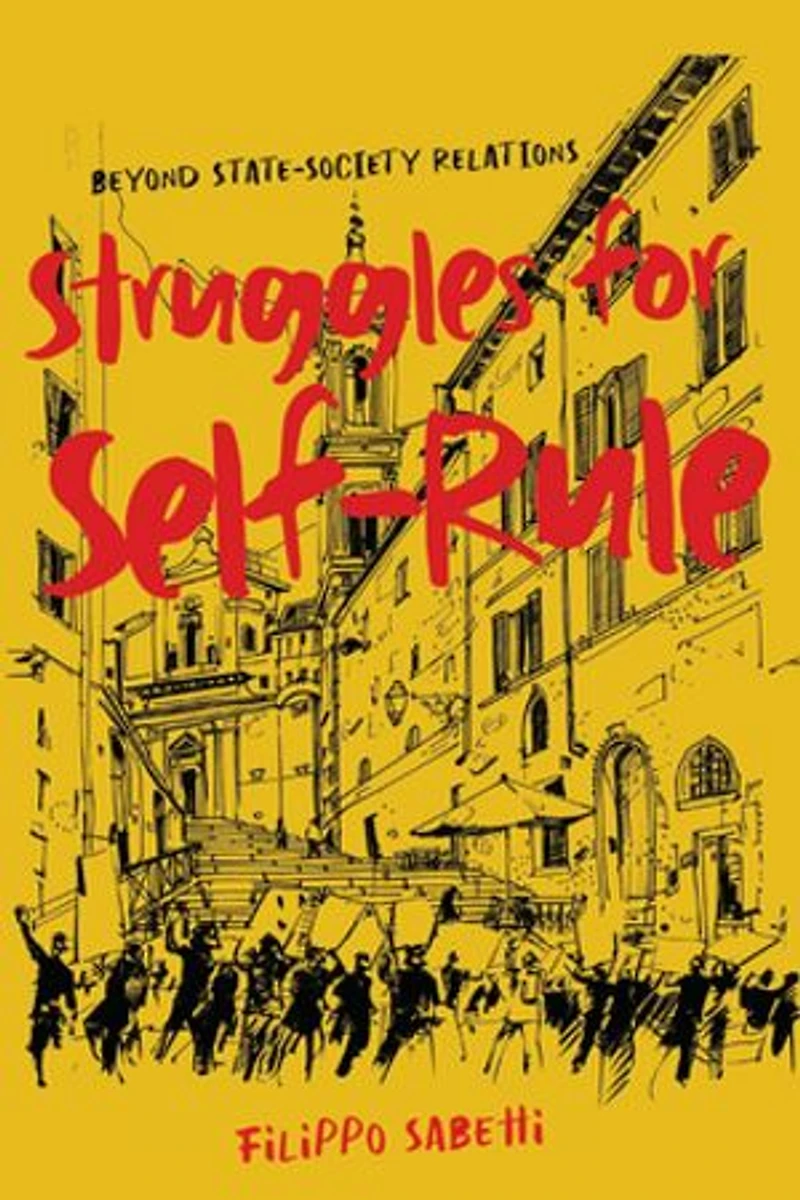 Struggles for Self-Rule: Beyond State–Society Relations
