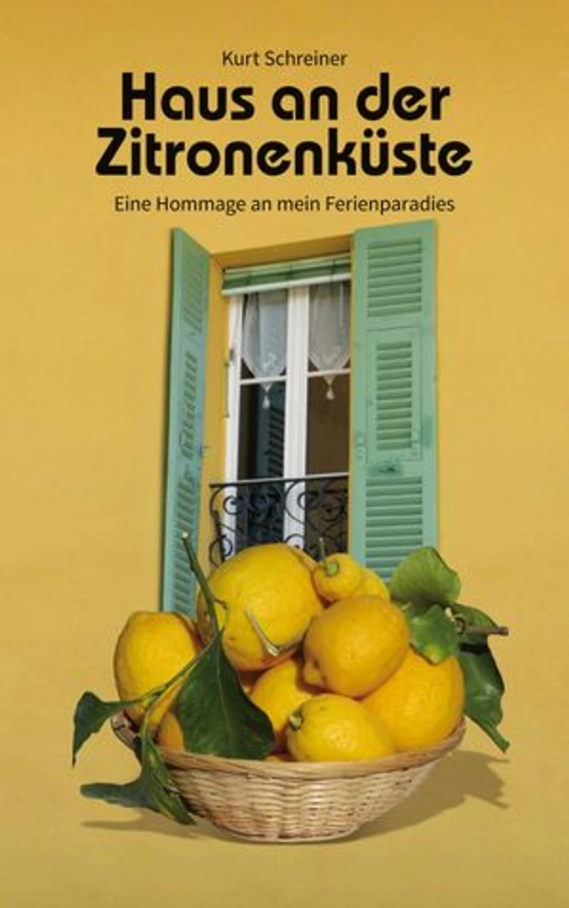 Haus an der Zitronenküste: Eine Hommage an mein Ferienparadies