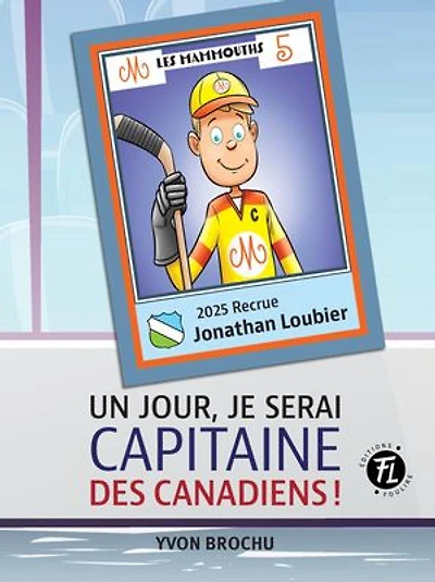 Un jour, je serai capitaine des Canadiens!