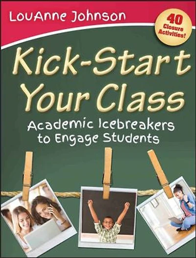 Kick-Start Your Class: Academic Icebreakers to Engage Students