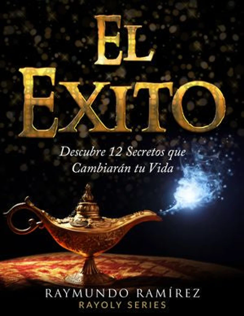 EL EXITO: Descubre 12 Secretos que Cambiarán tú Vida