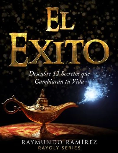 EL EXITO: Descubre 12 Secretos que Cambiarán tú Vida
