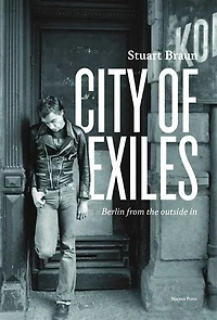 City of Exiles: Berlin from the outside in