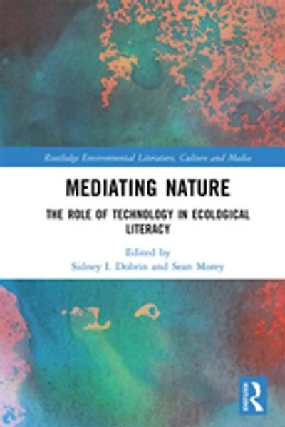Mediating Nature: The Role Of Technology Ecological Literacy