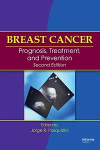 Breast Cancer: Prognosis, Treatment, and Prevention