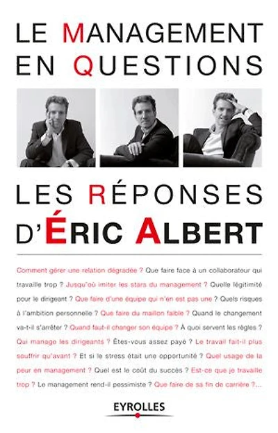 Le management en questions : les réponses d'Eric Albert: Albert
