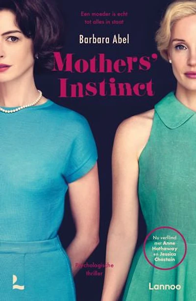 Mothers' Instinct: Een moeder is echt tot alles in staat