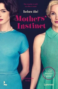 Mothers' Instinct: Een moeder is echt tot alles in staat