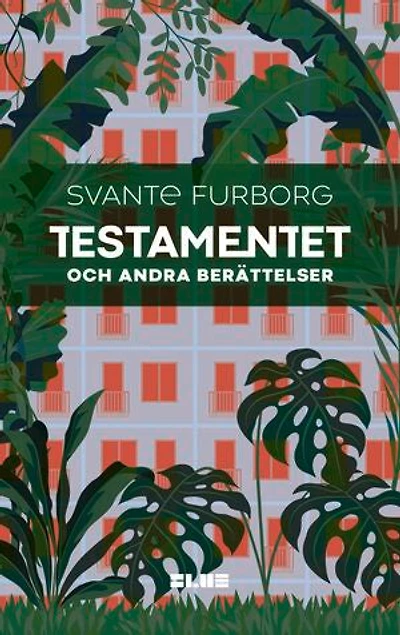 Testamentet : och andra berättelser