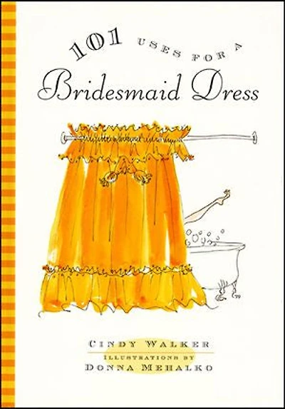 101 Uses for a Bridesmaid Dress