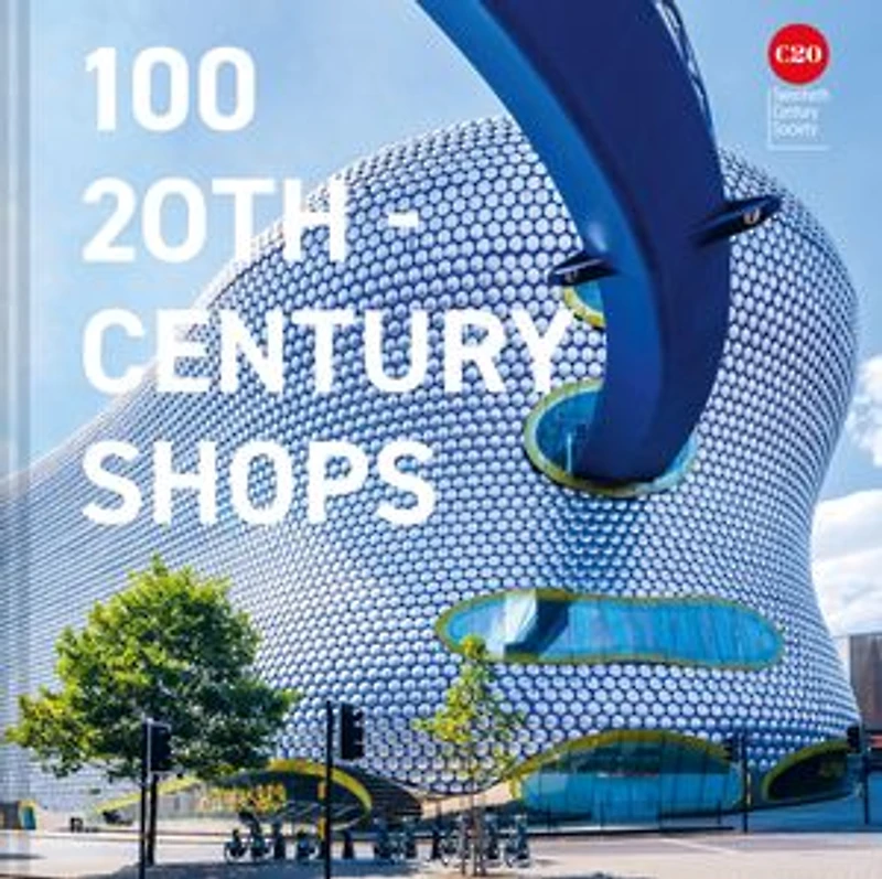 100 Twentieth Century Shops