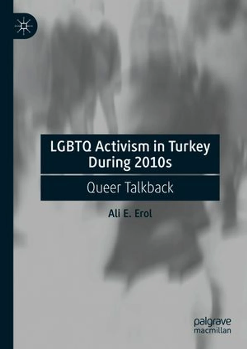 LGBTQ Activism Turkey During 2010s: Queer Talkback