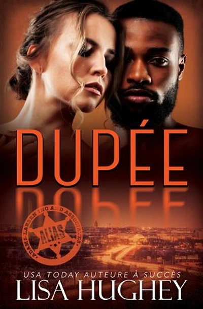 Dupée: (Quand l'Amant d'une Nuit Devient Garde du Corps)
