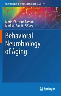 Behavioral Neurobiology of Aging