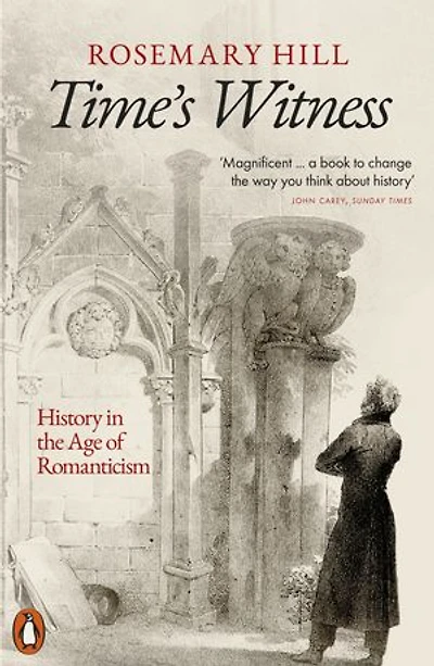 Time's Witness: History the Age of Romanticism