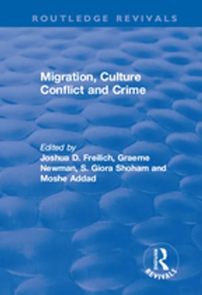 Migration, Culture Conflict And Crime
