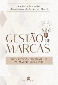 Gestão de Marcas: Construindo Valor e Identidade em um Mundo Globalizado