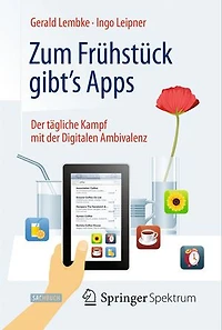 Zum Frühstück gibt's Apps: Mehr Durchblick der digitalen Welt