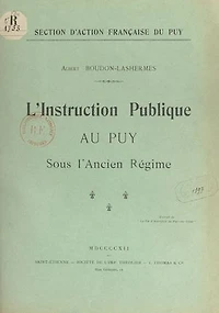 L'instruction publique au Puy sous l'Ancien Régime