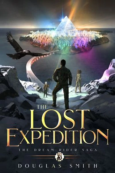 The Lost Expedition: Dream Rider Saga, Book 3