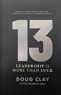 13: Leadership Is More Than Luck