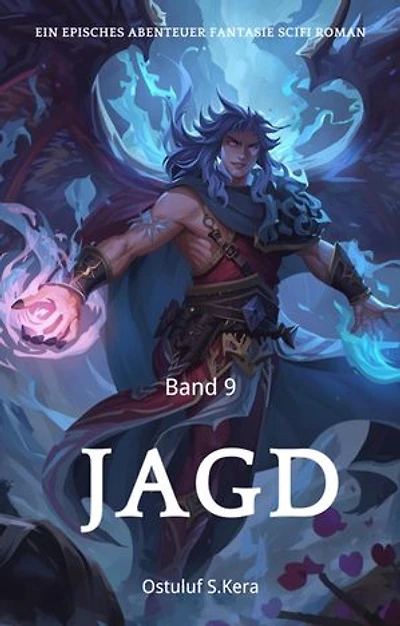 Jagd:Ein Episches Abenteuer Fantasie Scifi Roman(Band