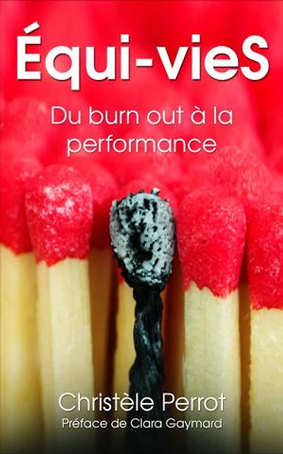 Equi-vieS: Du burn out à la performance