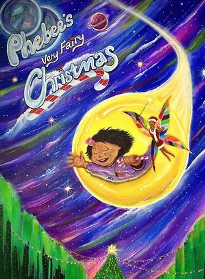 Phebee's Very Fairy Christmas: A Magical Holiday Adventure- Book 3 of the Phebee & Sprinkle Series