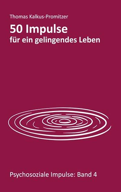 50 Impulse für ein gelingendes Leben