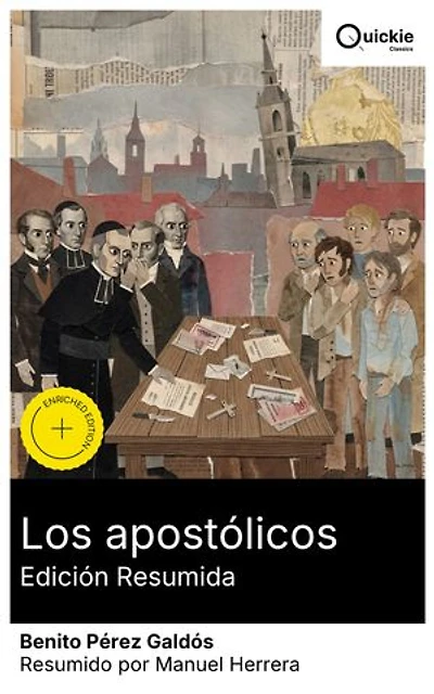 Los apostólicos (Edición resumida): Edición enriquecida. Realismo social y aventura histórica en Canarias: conflictos familiares, crítica política y psicología de personajes en el siglo XIX