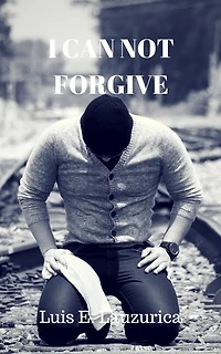 I CAN NOT FORGIVE