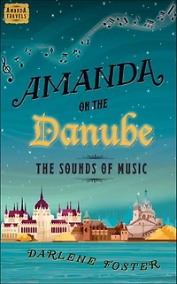 Amanda on The Danube: Sounds of Music