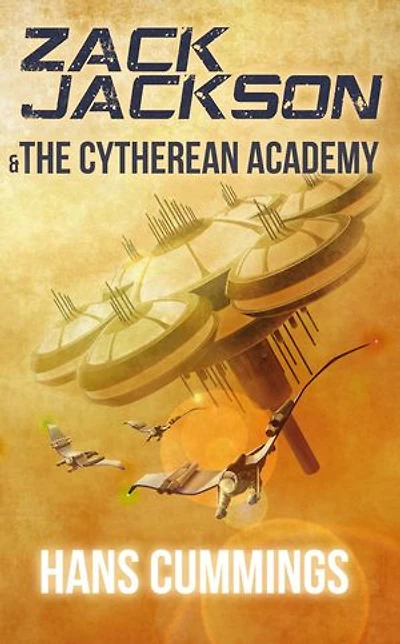 Zack Jackson & The Cytherean Academy: Zack Jackson, #2