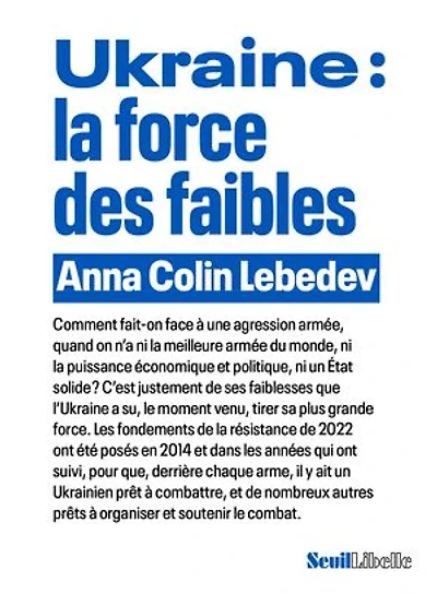 Ukraine: la force des faibles