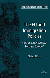 the EU and Immigration Policies: Cracks Walls of Fortress Europe?