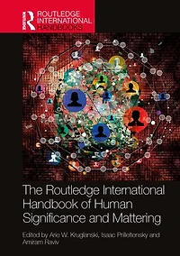 The Routledge International Handbook of Human Significance and Mattering