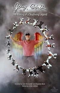 Jerry Bird: The Making of a Skydiving Legend