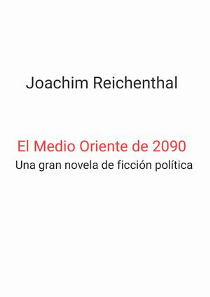 Il Medio Oriente di 2090: Un grande romanzo fantapolitica