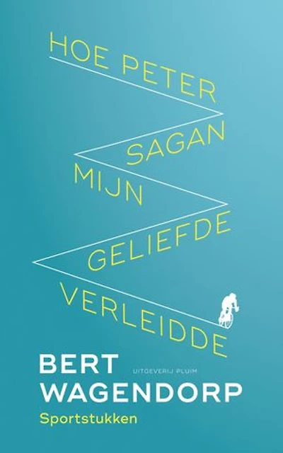 Hoe Peter Sagan mijn geliefde verleidde: Sportstukken