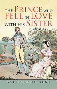 The Prince Who Fell Love With His Sister