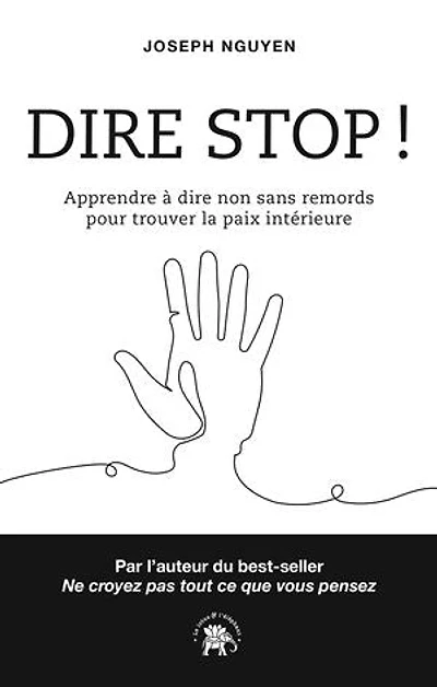 dire stop !: apprendre à non sans remords pour trouver la paix intérieure