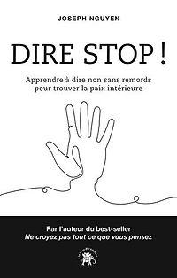dire stop !: apprendre à non sans remords pour trouver la paix intérieure