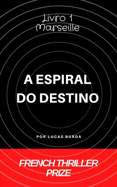 A ESPIRAL DO DESTINO: Marseille, Boys & Guns