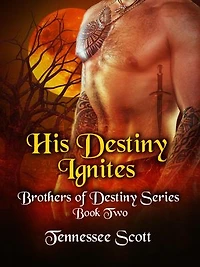 His Destiny ignites